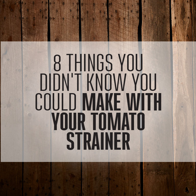 https://westonbrands.com/media/article_images/8-things-you-didnt-know-you-could-make-with-your-tomato-strainer.jpg